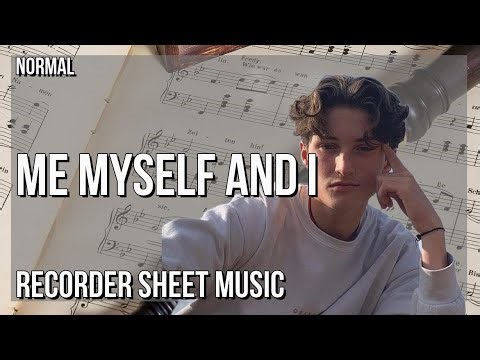 Recorder Sheet Music: How to play Me Myself and I by Henry Moodie