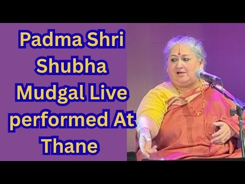 Padma Shri Shubha Mudgal Live performed At Thane 04 January 2026