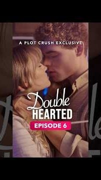 Double Hearted Ep. 6 💞 we could be partners…🥵📸