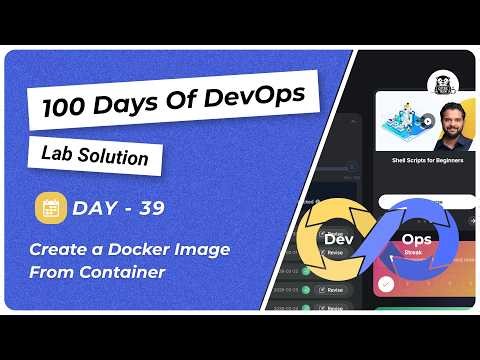 Day 39: Create a Docker Image From Container