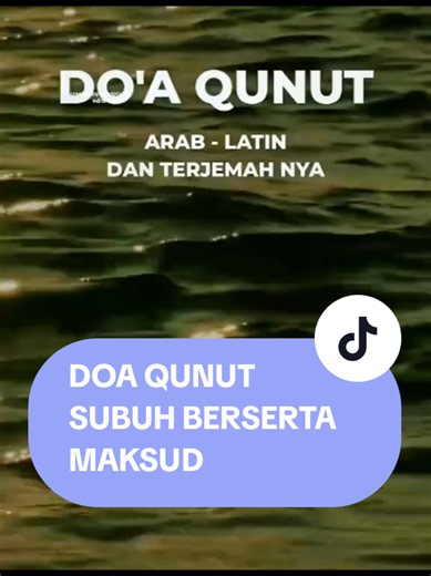 Doa Qunut Subuh beserta maksud. salam subuh. #doaqunutsubuh #solatsubuh #ilmuagama #creatorsearchinsights #islamicviralvideopopularity