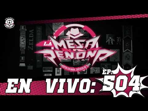 La Mesa Reñoña 504.- ¡¿Y SI SÍ?!