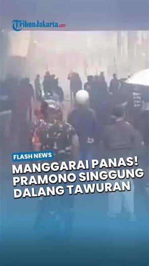 Jakarta Memanas di Awal 2026, Gubernur Pramono Singgung Dalang Tawuran 2 Hari di Manggarai Jaksel JAKARTA - Jakarta memanas di awal 2026, tawuran pecah di sejumlah lokasi. Salah satunya di Manggarai, Jakarta Selatan. Bahkan, bentrokan berlangsung pada 1 dan 2 Januari. Gubernur DKI Jakarta Pramono Anung menduga, bentrokan ini bukan semata konflik spontan, melainkan ada pihak-pihak yang sengaja membenturkan warga. ----- Sumber: Tribun Jakarta Reporter: Dionisius Arya Bima Suci Uploader: Pebby