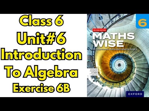 Class 6 Maths | Unit 6 Introduction to Algebra | Exercise 6b Complete Solution | Maths Wise Oxford