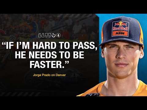 “If I’m hard to pass, he needs to be faster.” | Jorge Prado on Denver