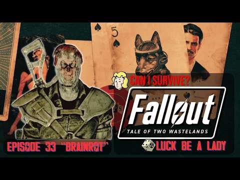 Fallout - Tale of Two Wastelands | Bessie | Episode 33 "Brainrot" | Can I Survive? #letsplay#fallout