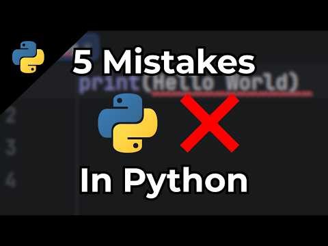 5 Python Beginner Mistakes (Avoid These!)
