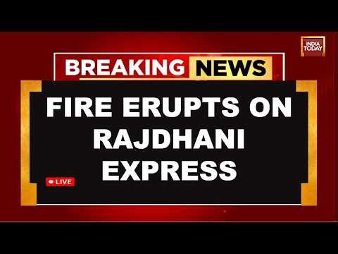 LIVE: Rajdhani Express Fire In MP’s Ratlam | 2 Coaches Blaze, Delhi-Mumbai Rail Traffic Hit | Watch