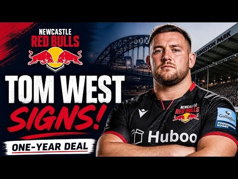 Tom West Joins Newcastle Red Bulls 🔥 | One-Year Deal Confirmed | Premiership Rugby News