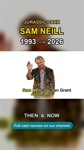 Sam Neill: Dr. Alan Grant (1993) → his final years 💛 #shorts