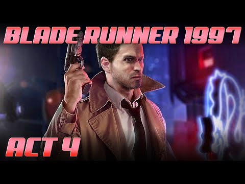 Blade Runner 1997 - Act 4 - 4K Retro Gaming Nostalgia