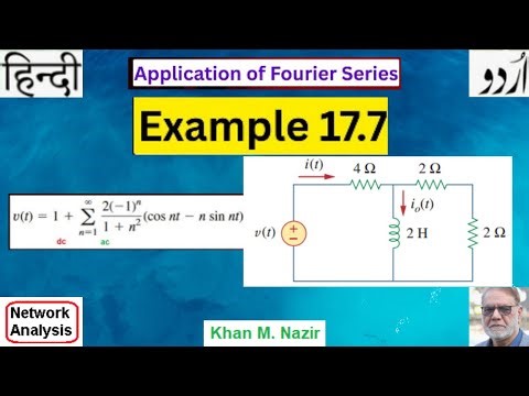 (Urdu/Hindi)ENA || Example 17.7 Explained || Application of Fourier Series in Circuit Analysis