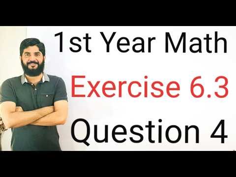 1st Year Mathematics Exercise 6.3 Question 4 Solved | Chapter 6 Step by step solution | Class 11Math