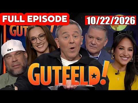 Gutfeld Show 10/22/26 FULL END SHOW | ᗷᖇEᗩKIᑎG ᑎEᗯS TRUMP October 22, 2026