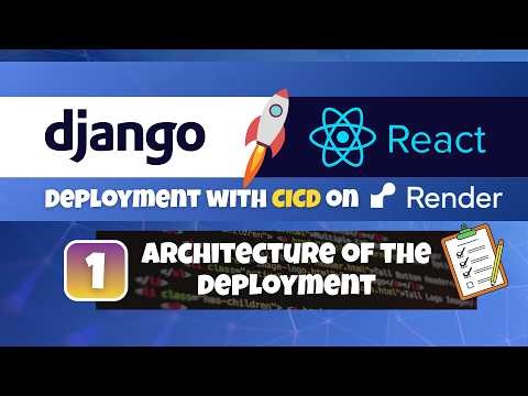 Django & React Deployment on Render with CI/CD #1: Architecture of Django & React on Render