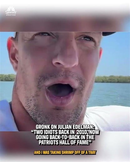 Gronk shares hilarious message he sent Julian Edelman after Patriots HOF news
