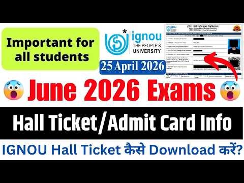 IGNOU June 2026 Exam Hall Ticket Update || IGNOU June 2026 Exam Hall Ticket Release Date