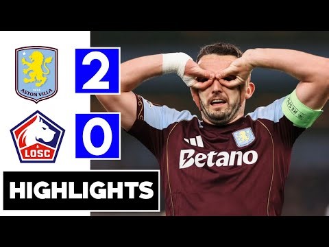 Aston Villa vs Lille 2-0 Highlights | UEFA Europa League 