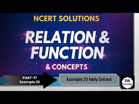 Part 17, Example 22 Solved, types of functions, Chapter 2, Relation and Function, Class 11, NCERT