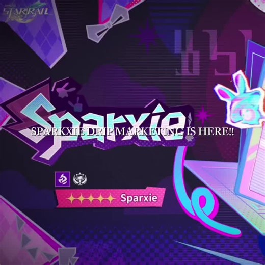 SPARXIE DRIP MARKETING IS HERE #honkaistarrail #hsr #hsrcreators #sparxie