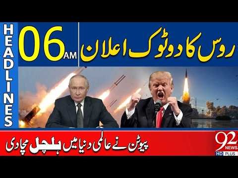 Putin’s Statement Sends Shockwaves Across the World | Headlines 06AM | 92 News HD