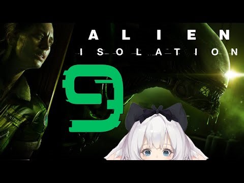 Alien Isolation Part 9 Hide and Seek with Xeno!