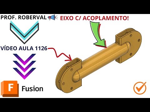 Aula 1126 - Modelamento do Eixo com Acoplamento no Autodesk Fusion