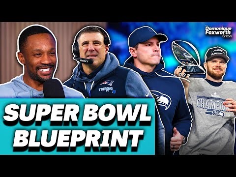 How the Seahawks & Patriots built Super Bowl teams | The Domonique Foxworth Show
