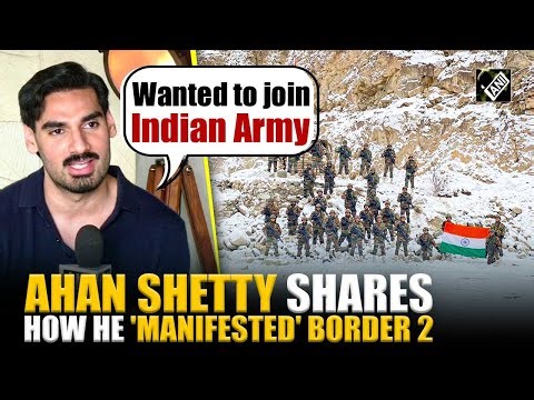 "Wanted to join Indian Army", Actor Ahan Shetty shares how he 'manifested' Border 2 ahead of release