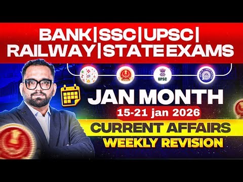 Current Affairs Weekly Revision | 15–21 January 2026 | By Ashish Gautam Sir