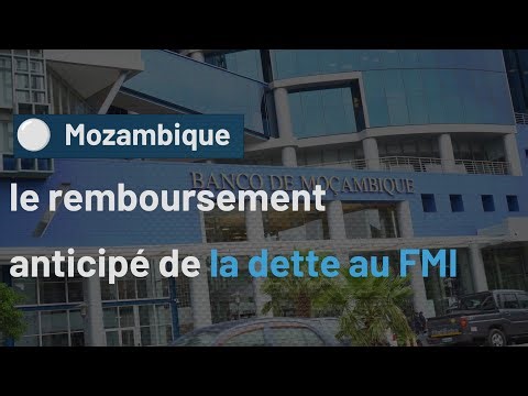 Mozambique : le remboursement anticipé de la dette au FMI suscite des interrogations