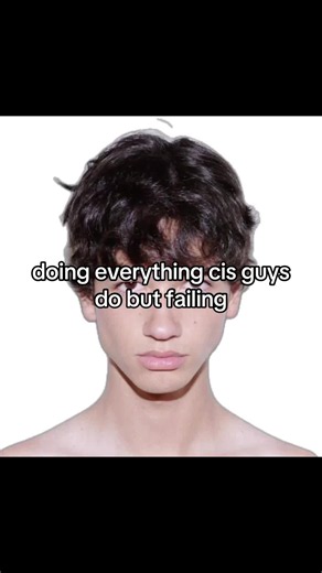 FTM Trying to Do Everything Cis Guys Do But Failing