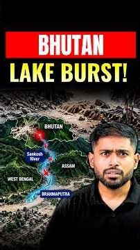 Bhutan Glacial Lake Burst! Flood Alert in India | GLOF Explained | UPSC 2027