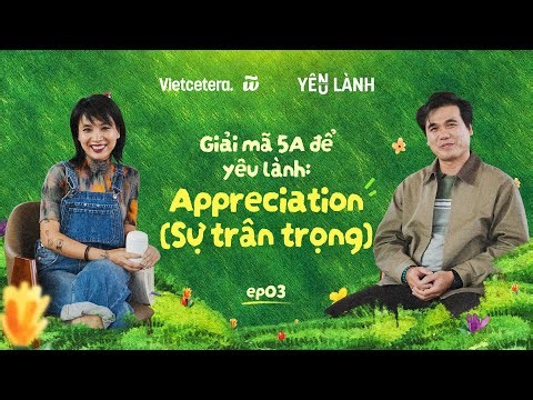 Phép màu của sự trân trọng | Yêu Lành SS5 EP3