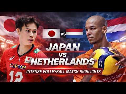 Japan vs Netherlands Epic Volleyball Battle Highlights