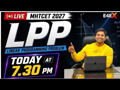 Linear Programming Problem (LPP) Complete for MHT CET 2027 | Live @ 7:30 PM | AGNIX2.0