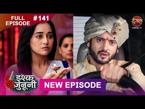 ISHQ JUNOONI | Full Episode 141 | 8 July 2026 | Full HD #Newepisode | Dangal TV