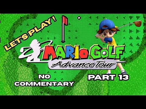 Mario Golf: Advance Tour – No Commentary Gameplay | Story Mode Part 13
