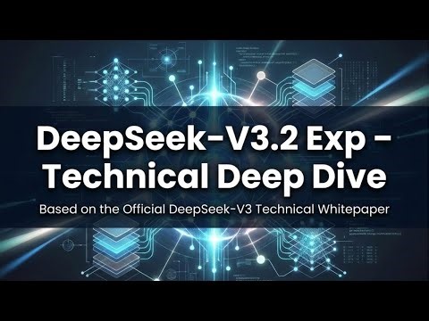 DeepSeek-V3.2 Exp Technical Deep Dive