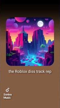 the roblox diss track