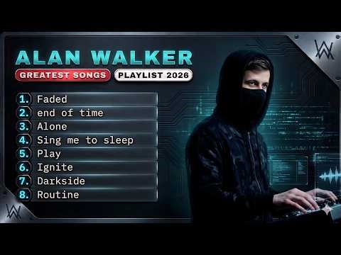 Alan Walker 2026 🔥 Greatest Hits & Golden Songs Mashup | Best Of Alan Walker Full Album