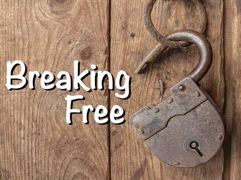 Breaking Free: Week 3