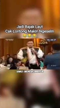 CAK LONTONG MAKIN NGESELIN