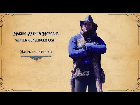 Making Arthur Morgans winter gunslinger coat (making the prototype)