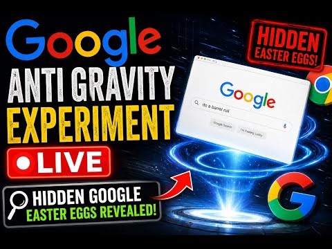 Google Anti Gravity Experiment LIVE | Hidden Google Easter Eggs Revealed