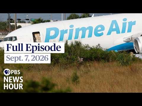 PBS News Hour full episode, Sept. 7, 2026