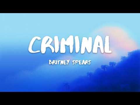 Britney Spears - Criminal (Lyrics)