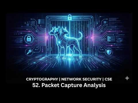 52. Packet Capture Analysis | Cryptography | Computer Science Engineering