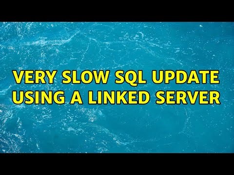 Very Slow SQL Update using a Linked Server (3 Solutions!!)