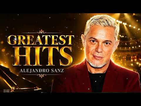 Lo Mejor de Alejandro Sanz 2026 | Top 30 Baladas Románticas y Grandes Clásicos